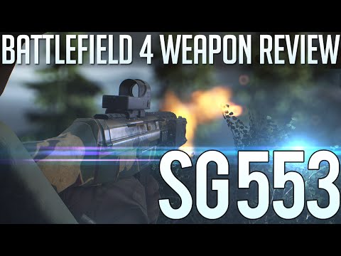 SG 553 Weapon Review/Guide ~ BattleField 4