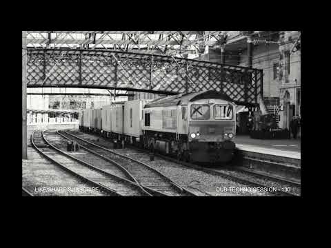 DUB TECHNO SESSION - 130