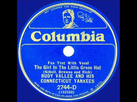 1933 Rudy Vallee - The Girl In The Little Green Hat