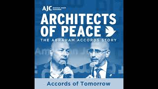 Architects of Peace: Episode 5 -  Accords of Tomorrow