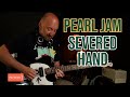 How to Play "Severed Hand" by Pearl Jam | Guitar Lesson