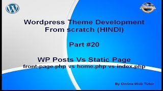 Wordpress Theme Development tutorial from scratch (Part 20) front-page.php vs home.php vs index.php