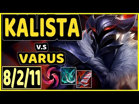 HANS SAMA (KALISTA) vs VARUS - 8/2/11 KDA BOTTOM ADC GAMEPLAY - EUW Ranked GRANDMASTER