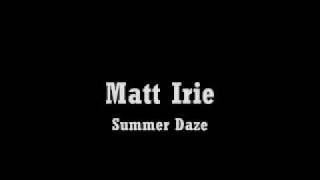Matt Irie - Summer Daze