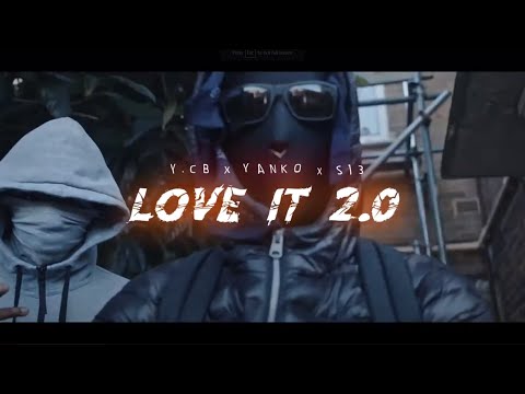 #7th Y.CB x Yanko x S13 - Love It 2.0 [Music Video] #BWC #CGE | Prod. @MadaraBeatz