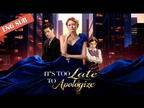 It's Too Late to Apologize #dramabox