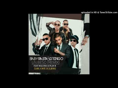 Un Beso (Remix) - Baby Rasta & Gringo (feat. Maluma & Plan B)