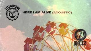 Yellowcard - Here I Am Alive (Acoustic)