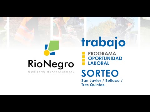 Sorteo "Programa Oportunidad Laboral" / San Javier, Bellaco y Tres Quintas.