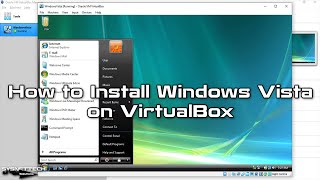 How to Install Windows Vista on VirtualBox | SYSNETTECH Solutions