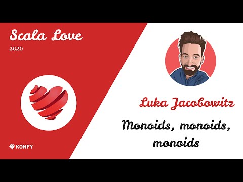 Luka Jacobowitz – Monoids, monoids, monoids