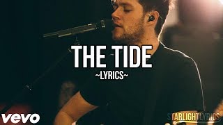 Niall Horan - The Tide (Lyrics) HD // STUDIO VERSION