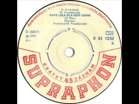 Jiří Korn & Olympic - Když Lola pila pátý drink [1972 Vinyl Records 45rpm]