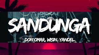 DON OMAR, WISIN, YANDEL - SANDUNGA (Letra/Lyrics)