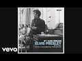 Elvis Presley - You've Lost That Lovin' Feelin' (Official Audio)