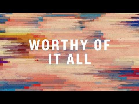Worthy Of It All (Official Lyric Video) | David Brymer | BEST OF ONETHING LIVE