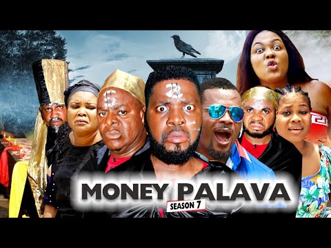 MONEY PALAVA SEASON 7 - NEW MOVIES 2020 | LATEST NIGERIAN NOLLYWOOD MOVIES Full HD