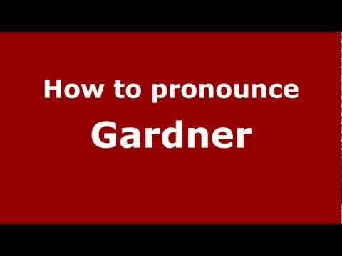 How to pronounce Gardner