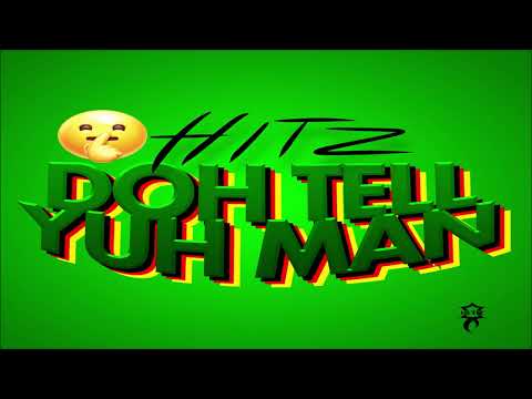 Hitz - Doh Tell Yuh Man {Grenada}{Soca 2023}