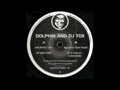 Dolphin & DJ Tox - The Gabba Stabba - Deathchant 15