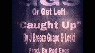 J Breeze Guapo X Loski | Caught Up #FreeStyle (Prod. By Red Eyes)