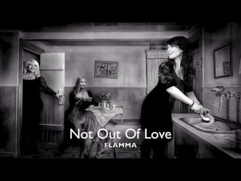 Flamma - Not Out Of Love