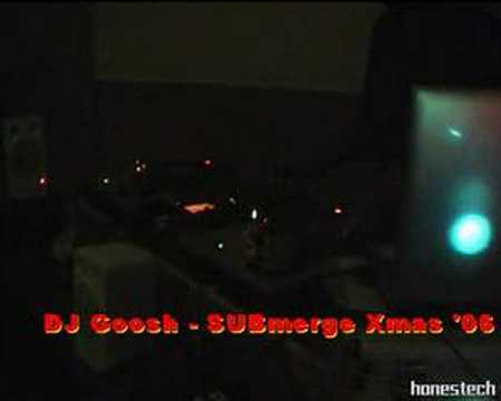 DJ Goosh - SUBmerge Xmas '06