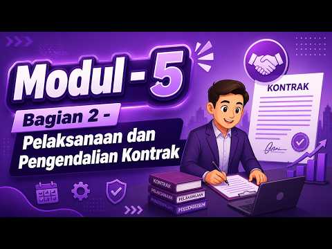 PBJ Level 1 - Modul 5 - Pelaksanaan dan Pengendalian Kontrak