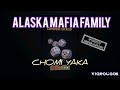 ALASKA MAFIA FAMILY CHOMI YAKA NEW45 CRAZY CREW