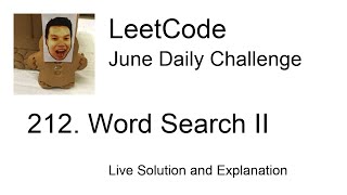 YouTube video 'Daily Leetcode #91: Jun 30, 2020 - 212. Word Search II'