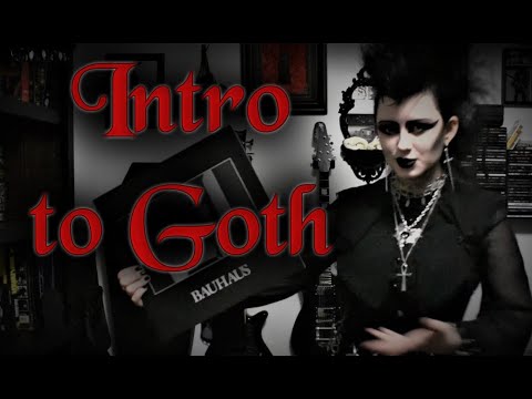 Intro to Goth