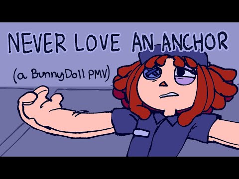 TADC - Never Love An Anchor (BUNNYDOLL)