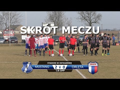 Skrót meczu Mustang Ostaszewo - Orlęta 2:0 // 1/8 Pucharu Polski K-PZPN