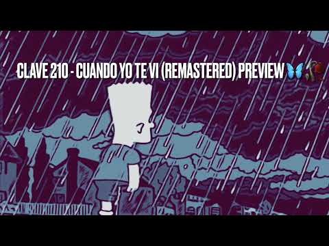 Clave 210 - Cuando Yo Te Vi (Remastered) Preview