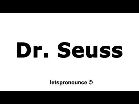 How to Pronounce Dr. Seuss