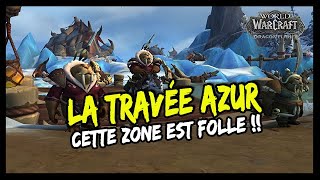 LA TRAVÉE AZUR : VISITE GUIDÉE - WOW DRAGONFLIGHT