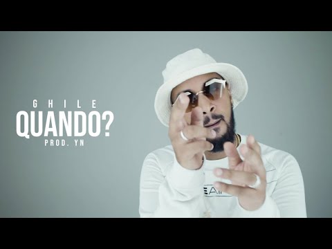 Ghile - Quando? (Prod. YN)
