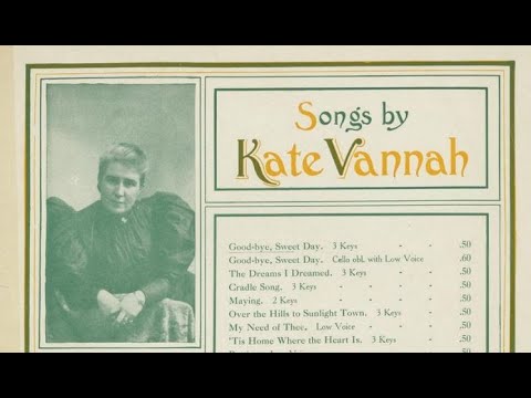 "Good-Bye Sweet Day" Janet Spencer, contralto (1911) LYRICS HERE Celia Thaxter poem set to music, 78