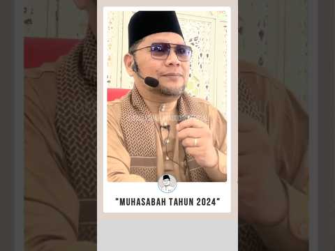 'Selamat Jalan Tahun 2024 : Jom Muhasabah'