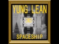 YUNG LEAN x 3D SPACESHIP //// prod DJ SMOKEY ...