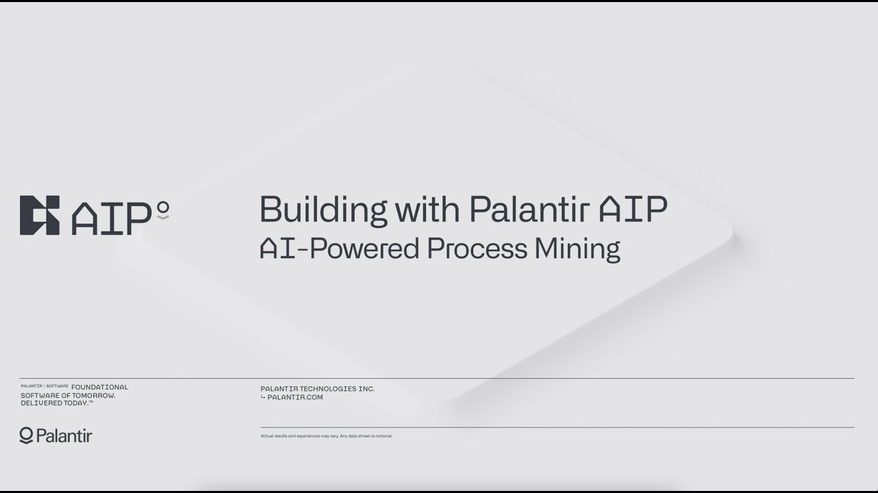 Building with Palantir AIP: AI-Powered Process Mining