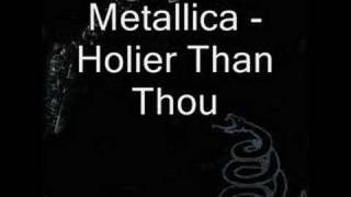 Holier Than Thou Music Video