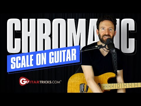 The Chromatic Scale: Everything You Need To Know | Guitar Tricks