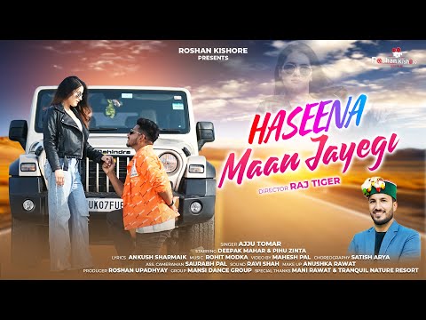 New Jaunsari Song 2026 | Haseena Maan Jayegi | Ajju Tomar | Deepak Mahar | Pihu Zinta | Raj Tiger