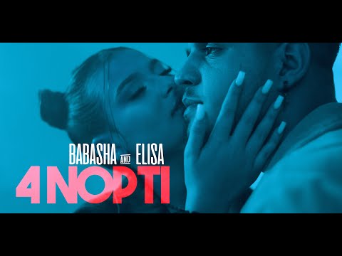 Babasha ❎ Elisa - 4 Nopti | Official Video