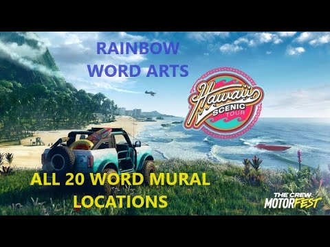 ALL 20 WORD MURAL LOCATIONS!! RAINBOW WORD ARTS - HAWAII SCENIC ARTS - THE CREW MOTORFEST