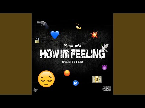 How Im Feeling ( Freestyle )