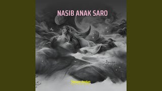 Download lagu NASIB ANAK SARO (Remastered 2024) mp3