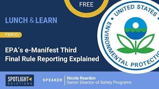 EPA's e-Manifest Third Final Rule Reporting Explained