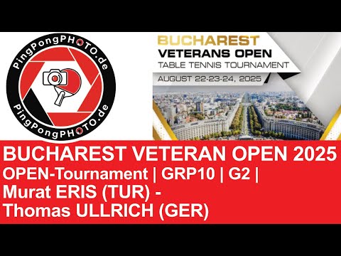 🔴 TT-SPIRIT | BUCHAREST VETERAN OPEN 2025 | GRP10 | G2 | Murat ERIS - Thomas ULLRICH
